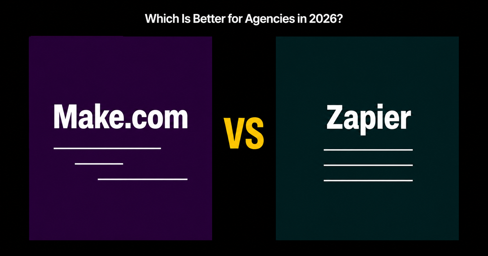 Make.com vs Zapier comparison for agencies 2026