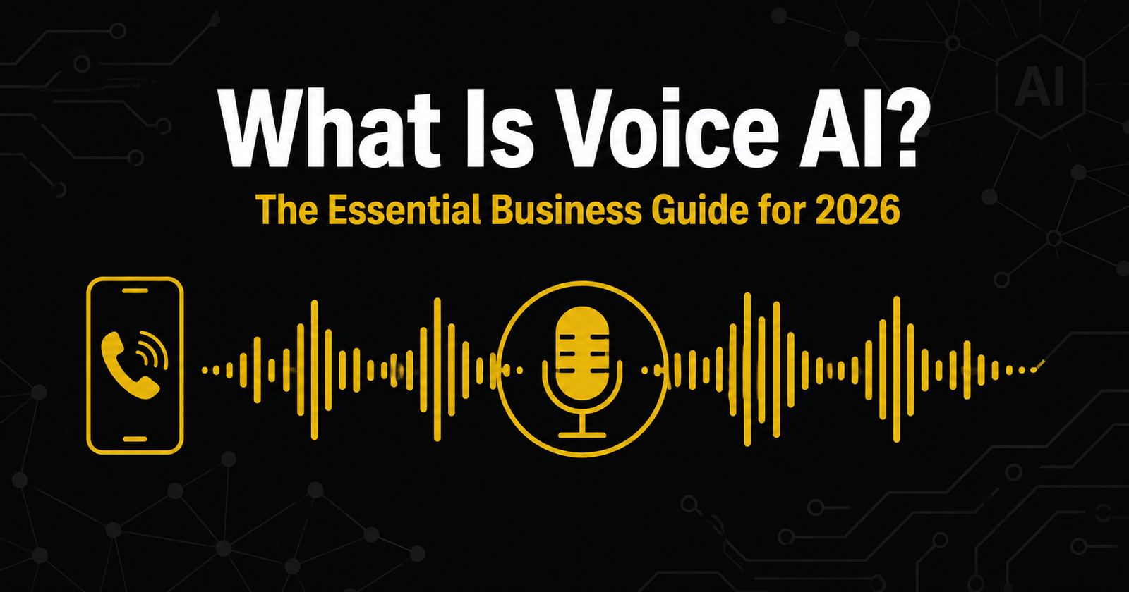 what is Voice AI guide for businesses 2026
